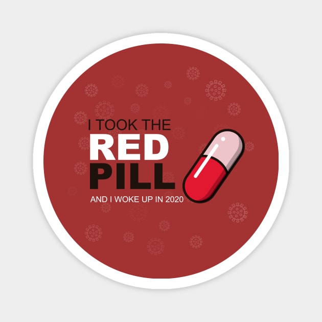 I took the red pill Magnet by APDesign